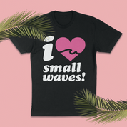 i heart small waves T-Shirt