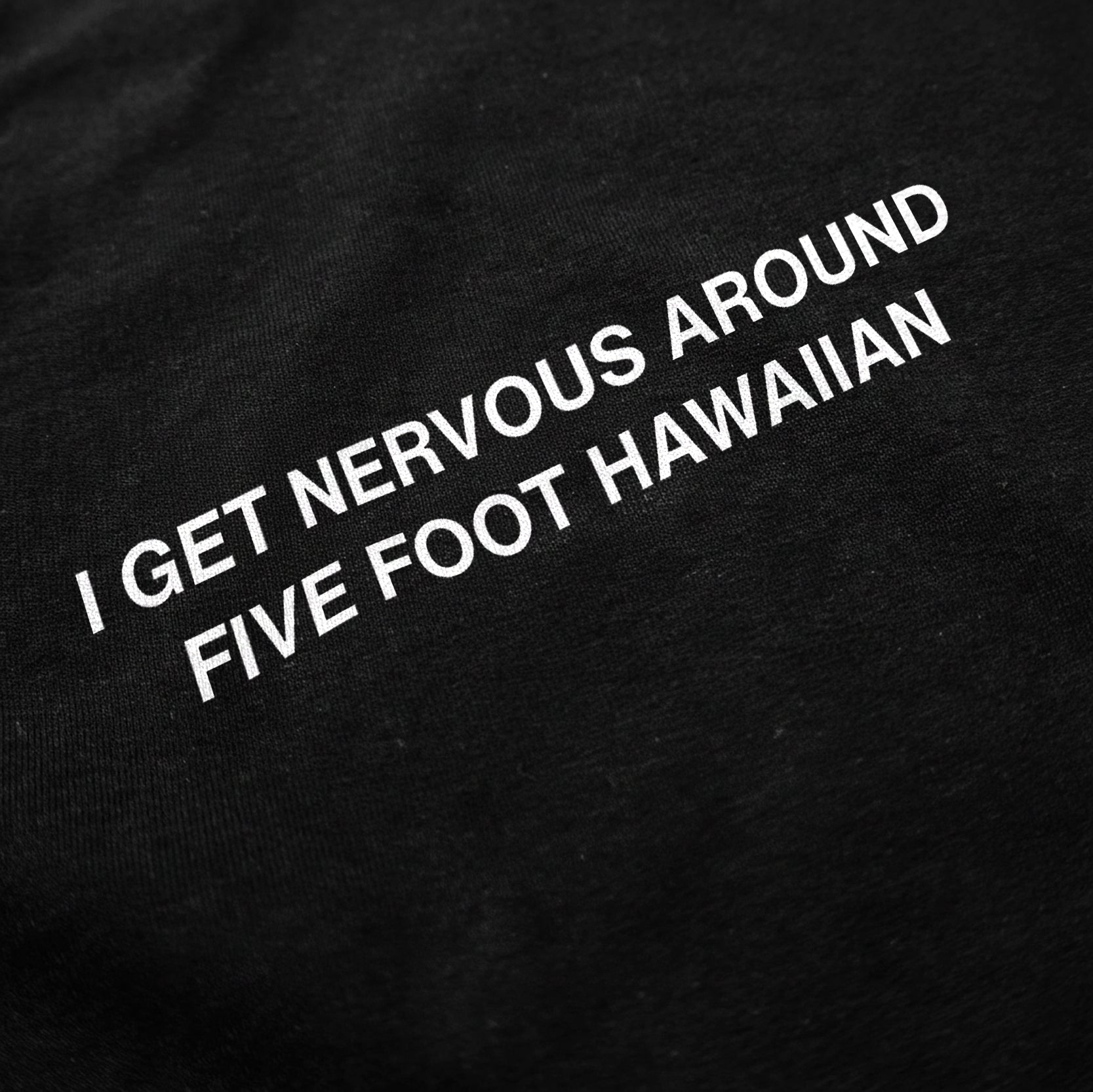 5 Foot Hawaiian T-Shirt