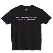 5 Foot Hawaiian T-Shirt