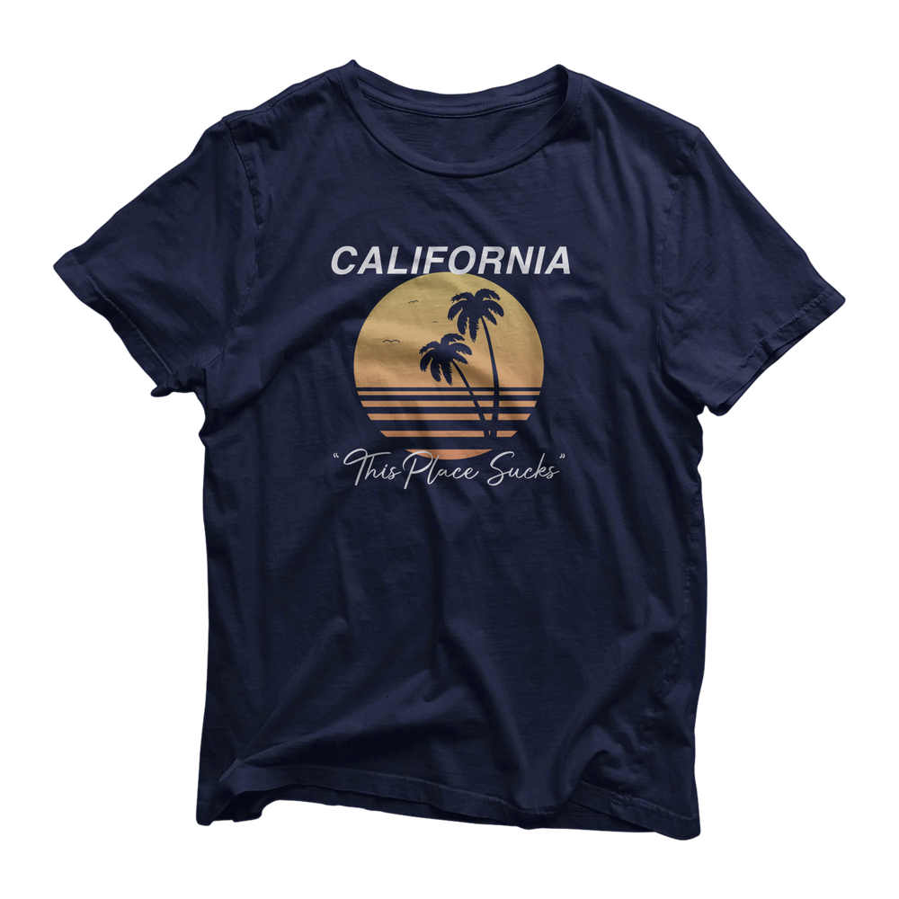 California Sucks T Shirt