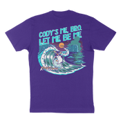 Let Me Be Me T Shirt