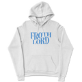 Froth Lord Hoodie