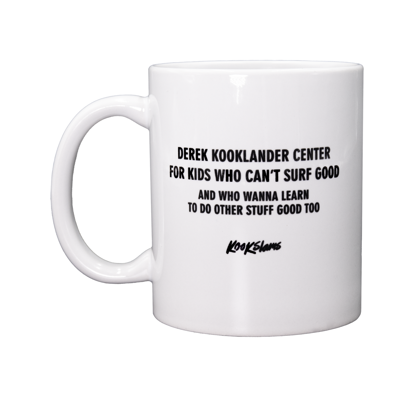 Center for Kids Who Can't Surf - Mug