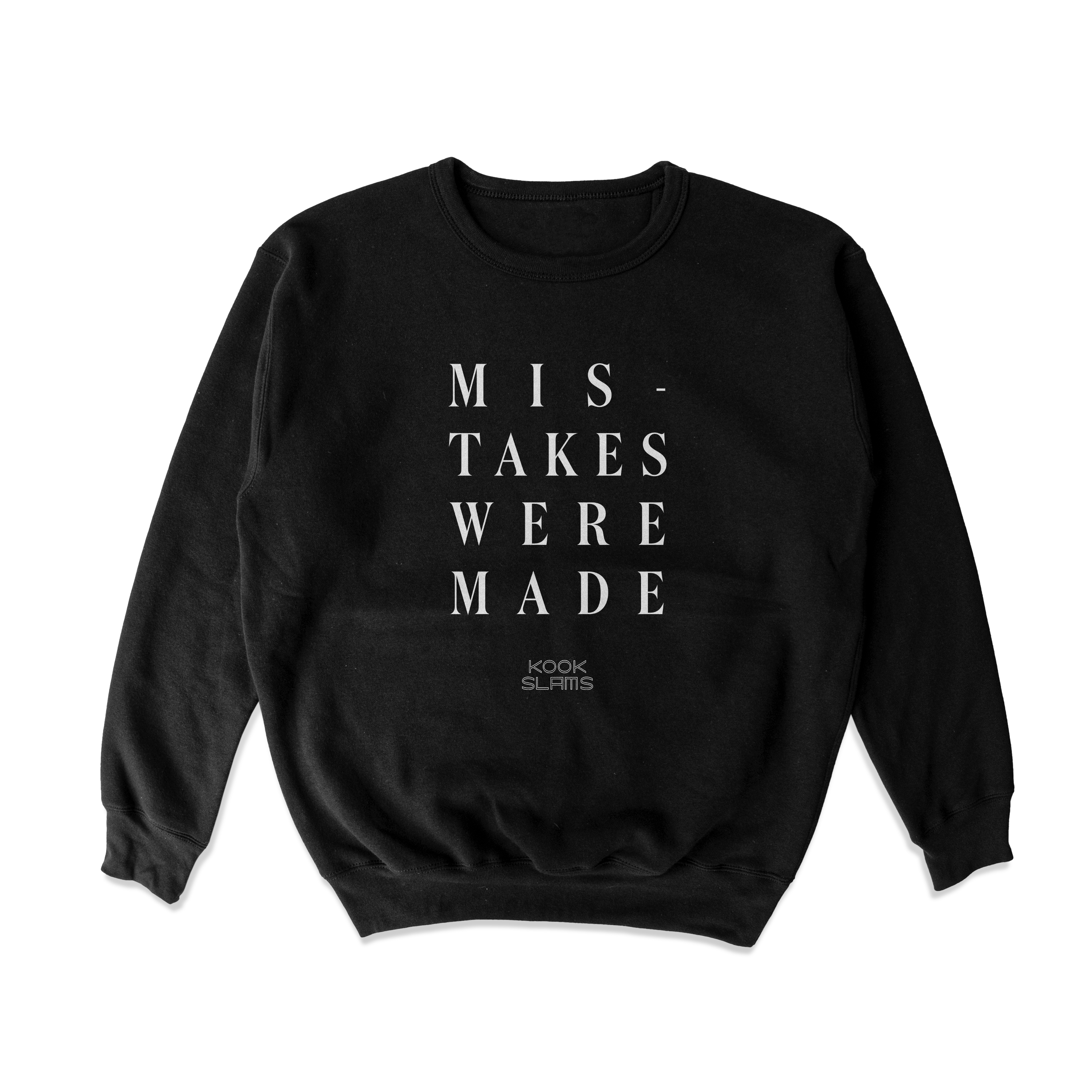 Mistakes Were Made Crewneck Sweatshirt